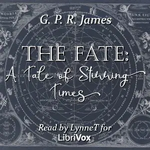 The Fate: A Tale of Stirring Times