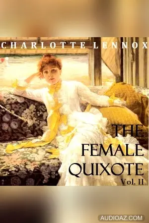 The Female Quixote Vol. 2