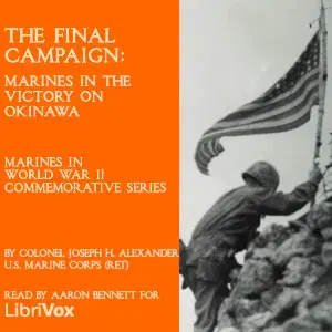 The Final Campaign: Marines in the Victory on Okinawa