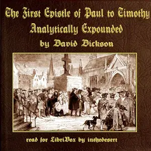 The First Epistle of Paul to Timothy, Analytically Expounded