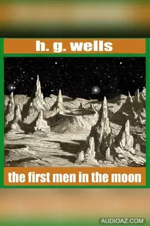 The First Men in the Moon
