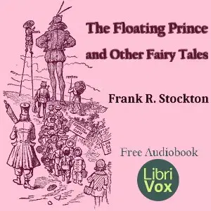 The Floating Prince and Other Fairy Tales