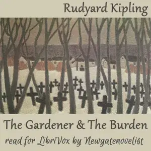 The Gardener and The Burden
