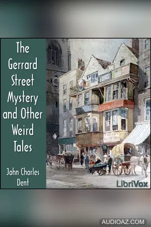The Gerrard Street Mystery and Other Weird Tales
