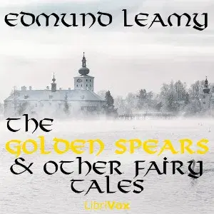 The Golden Spears, and other Fairy Tales