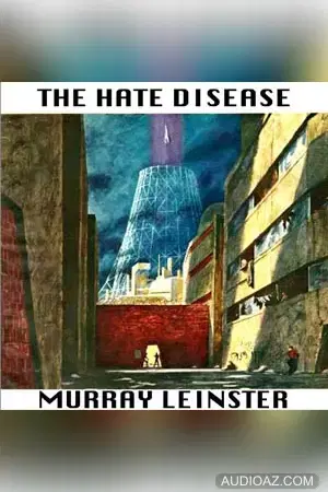 The Hate Disease