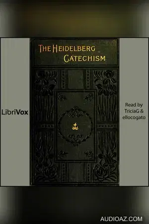 The Heidelberg Catechism