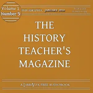 The History Teacher's Magazine, Vol. I, No. 5, January 1910