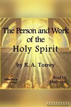 The Person and Work of the Holy Spirit