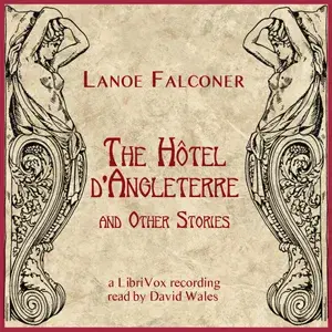 The Hotel D'Angleterre And Other Stories