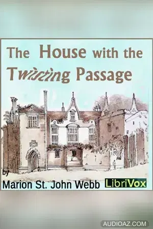 The House with the Twisting Passage