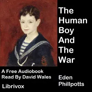 The Human Boy And The War