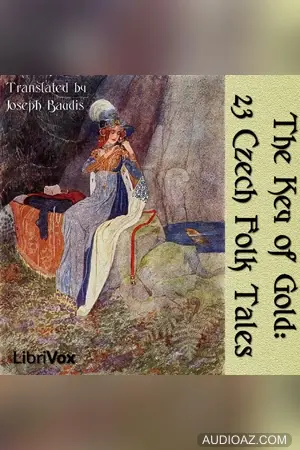 The Key of Gold: 23 Czech Folk Tales