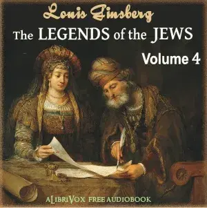 The Legends of the Jews, Volume 4