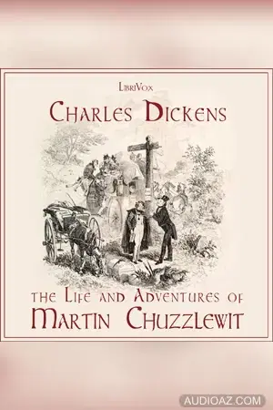 The Life and Adventures of Martin Chuzzlewit