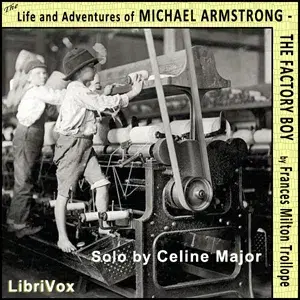 The Life and Adventures of Michael Armstrong, the Factory Boy