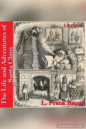 The Life and Adventures of Santa Claus