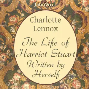 The Life of Harriot Stuart