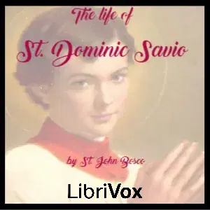 The Life of St. Dominic Savio