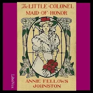 The Little Colonel: Maid of Honor