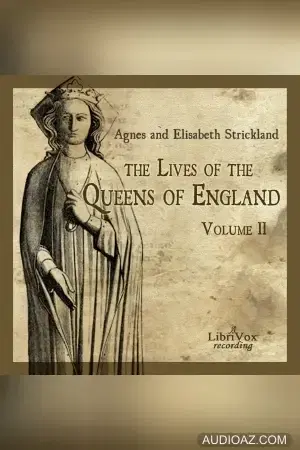 The Lives of the Queens of England Volume 2