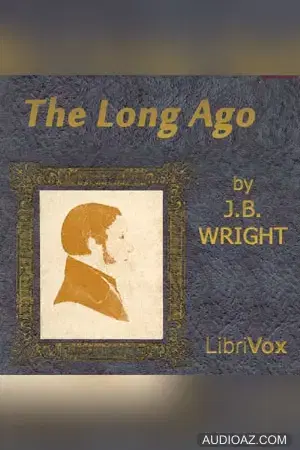 The Long Ago