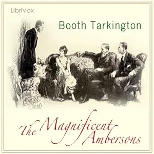 The Magnificent Ambersons (Growth Trilogy Vol 2) Version 2
