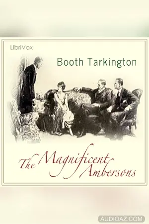 The Magnificent Ambersons (Growth Trilogy Vol 2) Version 2