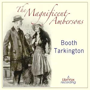 The Magnificent Ambersons (Growth Trilogy Vol 2)