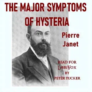 The Major Symptoms of Hysteria