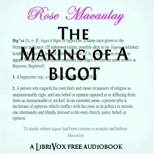 The Making of a Bigot