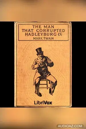 The Man that Corrupted Hadleyburg and Other Stories
