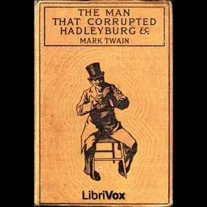 The Man that Corrupted Hadleyburg and Other Stories