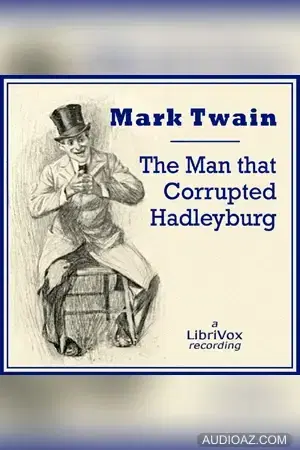 The Man That Corrupted Hadleyburg
