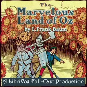 The Marvelous Land of Oz (version 2) (Dramatic Reading)