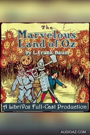 The Marvelous Land of Oz (version 2) (Dramatic Reading)