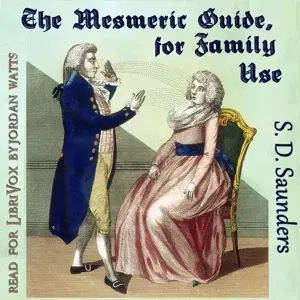 The Mesmeric Guide, for Family Use