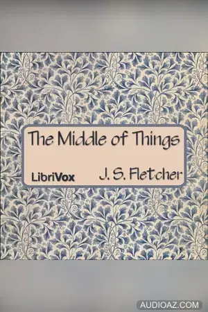 The Middle of Things