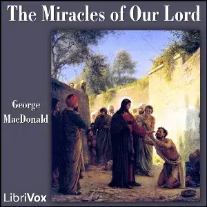 The Miracles of Our Lord