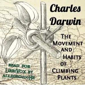 The Movement and Habits of Climbing Plants