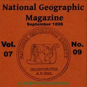 The National Geographic Magazine Vol. 07 - 09. September 1896