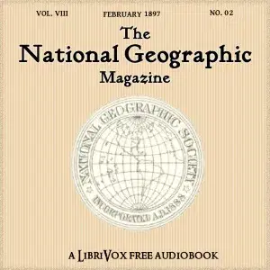 The National Geographic Magazine Vol. 08 - 02. February 1897