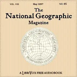 The National Geographic Magazine Vol. 08 - 05. May 1897