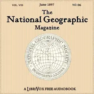The National Geographic Magazine Vol. 08 - 06. June 1897