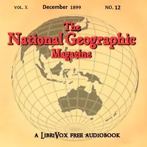 The National Geographic Magazine Vol. 10 - 12. December 1899