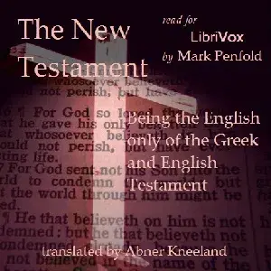 The New Testament: Being the English Only of the Greek and English Testament