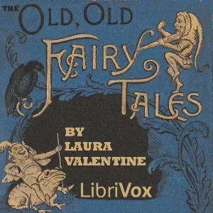 The Old Old Fairy Tales