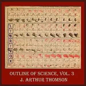 The Outline of Science, Vol 3