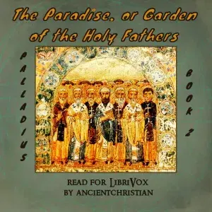 The Paradise, or Garden of the Holy Fathers (Book 2)