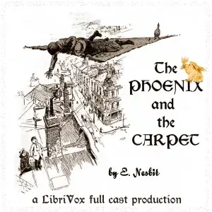 The Phoenix and the Carpet (version 3 Dramatic Reading)